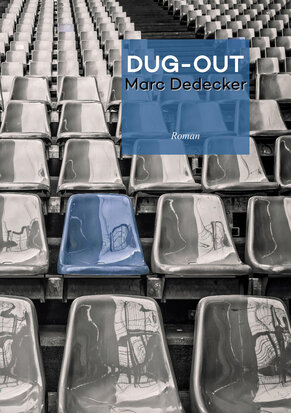 DUG-OUT | MARC DEDEDECKER