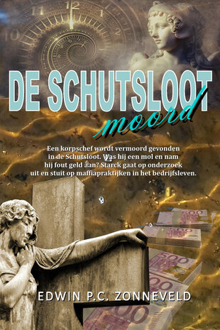 De Schutsloot moord | Edwin P. C. Zonneveld